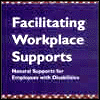 Facilitating Workplace Supports